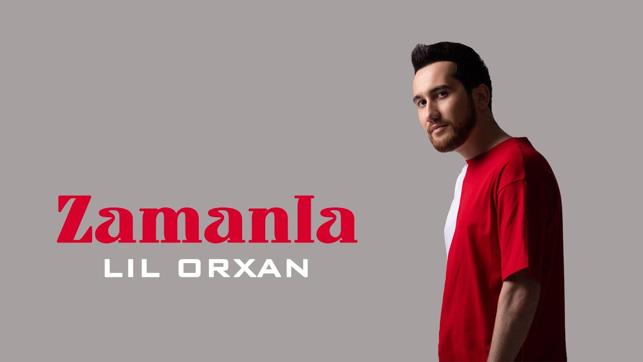 Lil Orxan - Zamanla (Official Audio)